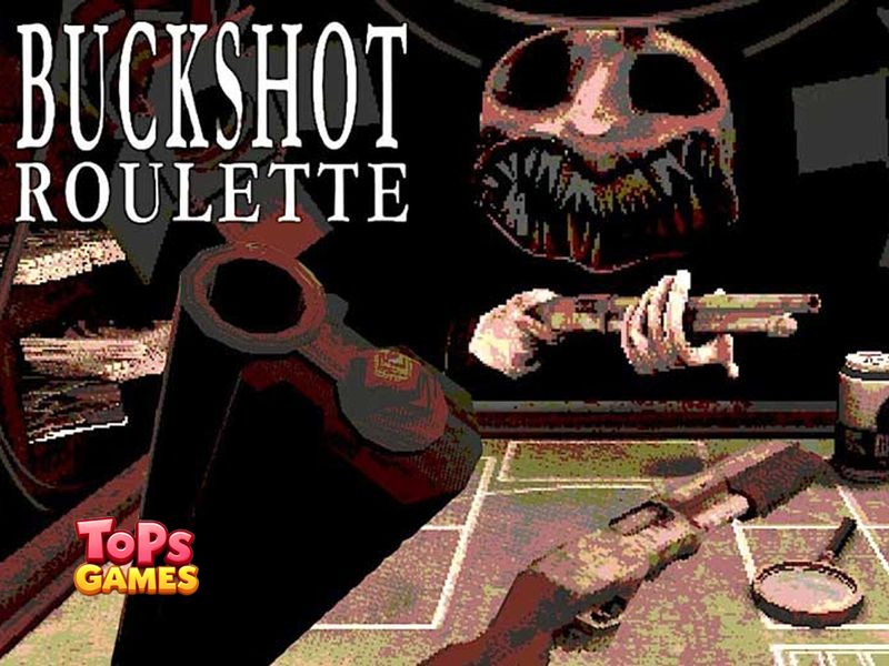 Buckshot Roulette - Play Free Online On Tops.Games